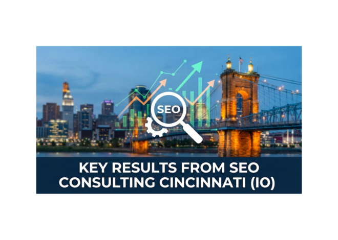 Key Results From SEO Consulting Cincinnati (IO)