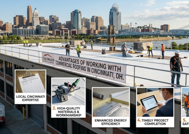 Advantages Of Working With A Premier Commercial Roofing Contractor In Cincinnati